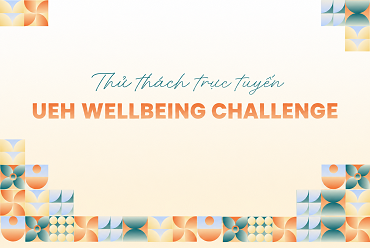 Tổ chức Cuộc thi trực tuyến “UEH Wellbeing Challenge” năm 2026
