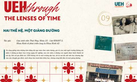 [UEH Through the Lenses of Time #9] Hai Thế Hệ, Một Giảng Đường