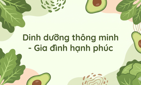 Tổ chức buổi báo cáo chuyên đề Dinh dưỡng thông minh – Gia đình hạnh phúc